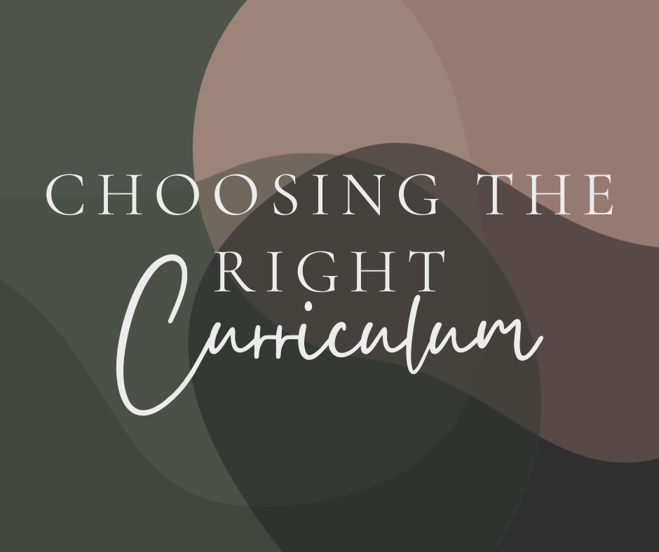 Choosing the right curriculum 